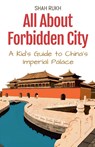 All About Forbidden City - Shah Rukh - 9798227693303