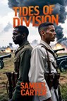 Tides of Division - Samuel Carter - 9798227708908