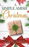 A Simple Amish Christmas - Vannetta Chapman - 9798227730497