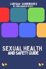 Sexual Health and Safety Guide - Finn Harold Scott - 9798227748324