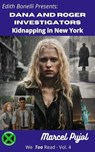 Dana and Roger Investigators - Kidnapping in New York - Marcel Pujol - 9798227757487