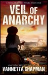 Veil of Anarchy - Vannetta Chapman - 9798227799265
