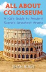 All About Colosseum - Shah Rukh - 9798227826237