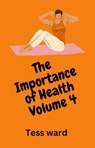The Importance of Health - Tess Ward - 9798227826626