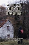 Out Of Danger - Paul Howard - 9798227836977