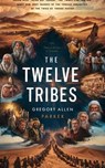 The Twelve Tribes - Gregory Allen Parker - 9798227844859
