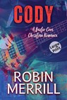 Cody - Robin Merrill - 9798227878212