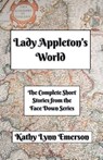 Lady Appleton's World - Kathy Lynn Emerson - 9798227882011
