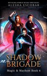 Shadow Brigade - Alesha Escobar - 9798227900364