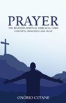 Prayer: The Believer's Spiritual Umbilical Cord - ONÓRIO CUTANE - 9798227903150