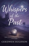 Whispers of the Past: A Spellbinding Sweet Welsh Romance - Ceri Clark - 9798227911476