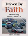 Driven By Faith - Joshua Rhoades - 9798227912404