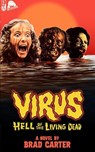 Virus: Hell of the Living Dead - Brad Carter - 9798227939791