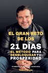 El Gran Reto de los 21 Días - Humberto Montes - 9798227958969