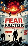 Fear Factor: Weaponizing Panic in Asymmetric Conflicts - Josh Luberisse - 9798227975478