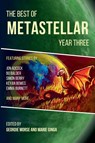 The Best of MetaStellar Year Three - Geordie Morse ; Marie Ginga - 9798227980793