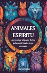 Animales Espirituales - Sarah Ripley - 9798227991737