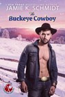 The Buckeye Cowboy - Jamie K. Schmidt - 9798227994943