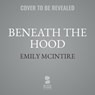 Beneath the Hood -  - 9798228019003