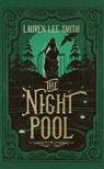 The Night Pool - Lauren Lee Smith - 9798228350274