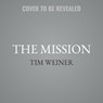 The Mission: The CIA in the 21st Century -  - 9798228474529