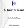 The Body in the Big Apple -  - 9798228494275