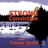 Strong Conviction -  - 9798228566668