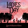 Ladies' Day -  - 9798228576155