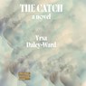 The Catch -  - 9798228579996