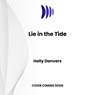 Lie in the Tide -  - 9798228580411