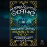 America's Most Gothic: Haunted History Stranger Than Fiction -  - 9798228604513