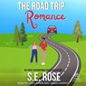 The Road Trip Romance -  - 9798228612242