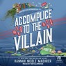 Accomplice to the Villain -  - 9798228622982