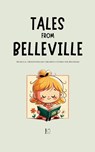 Tales from Belleville - Pomme Bilingual - 9798230052609