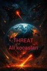 Threat - Ali Kocaslan - 9798230063063
