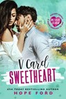 V Card Sweetheart - Hope Ford - 9798230071174