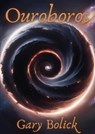 Ouroboros - Gary Bolick - 9798230076339