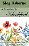 A Meeting in Monkford - Meg Osborne - 9798230088967