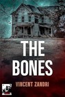The Bones - Vincent Zandri - 9798230092278
