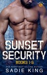 Sunset Security Books 1-5 - Sadie King - 9798230102434