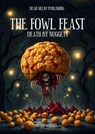 The Fowl Feast: Death by Nuggets - Jason Wright - 9798230113706