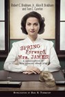 Spring Forward, Mrs. James! - ALICE R. BRABHAM ; ROBERT C. BRABHAM, JR. ; TOM C. CURETON ; SARA R. TURNQUIST - 9798230114147