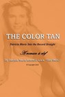 The Color Tan - Patricia Marie Krentcil ; Joseph P. Kerr - 9798230119012