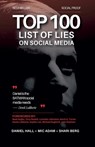 Top 100 List of Lies on Social Media - Daniel Hall ; Mic Adam ; Shari Berg - 9798230128120