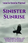 Sinister Sunrise: Gothic Symbols, Rome, and Modern-Day Messages in Sunrise on the Reaping - Valerie Estelle Frankel - 9798230130727