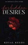 Forbbiden Desires: Erotic Romance - Royal Reeds - 9798230131496