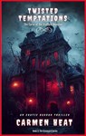 Twisted Temptations - The Curse of the Stafford Mansion - Carmen Heat - 9798230153696