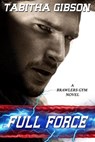 Full Force - Tabitha Gibson - 9798230164265