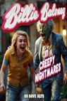 Billie Baloney in Creepy Nightmares - Dave Alto - 9798230176992