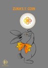 Zuka's 1st Coin - FC - 9798230185925